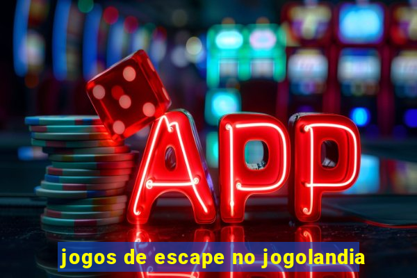 jogos de escape no jogolandia